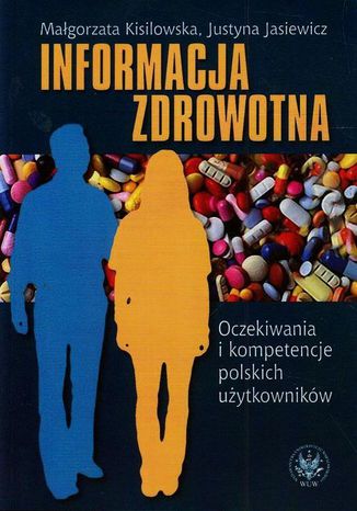 Informacja zdrowotna Małgorzata Kisilowska, Justyna Jasiewicz, Magdalena Paul - okladka książki