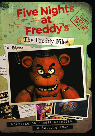 The Freddy Files. Wszystko co chcesz wiedzieć o świecie FNAF Scott Cawthon - okladka książki