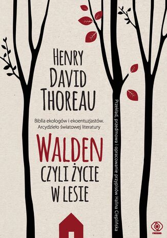 Walden. Czyli życie w lesie Henry David Thoreau - okladka książki