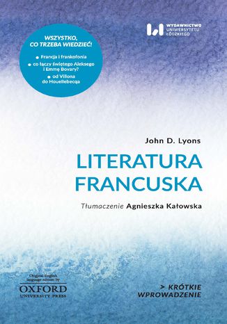 Literatura francuska. Krótkie Wprowadzenie 10 John D. Lyons - okladka książki