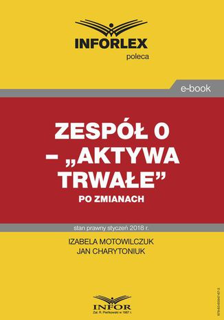 Zespół 0 - "Aktywa trwałe" po zmianach Izabela Motowilczuk, Jan Charytoniuk - okladka książki