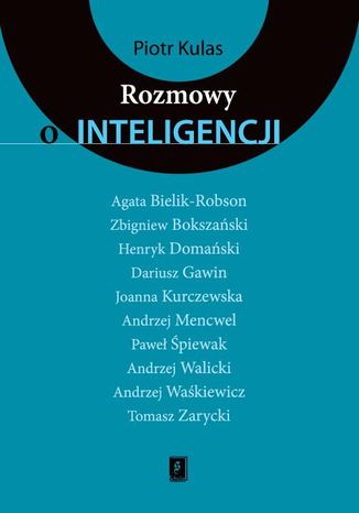 Rozmowy o inteligencji Piotr Kulas - okladka książki
