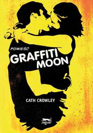 Graffiti Moon Cath Crowley - okladka książki