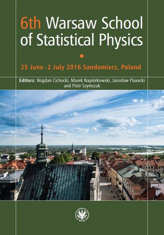 6th Warsaw School of Statistical Physics Bogdan Cichocki, Marek Napiórkowski, Jarosław Piasecki, Piotr Szymczak - okladka książki