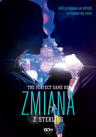 The Perfect Game. Tom 2. Zmiana J. Sterling - okladka książki