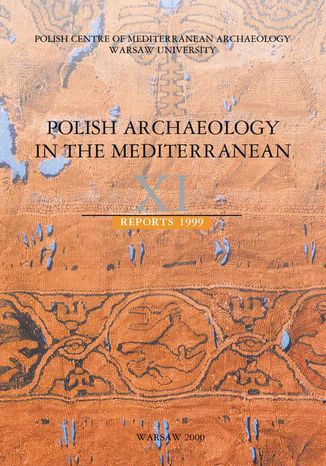 Polish Archaeology in the Mediterranean 11 Michał Gawlikowski, Wiktor Andrzej Daszewski - okladka książki