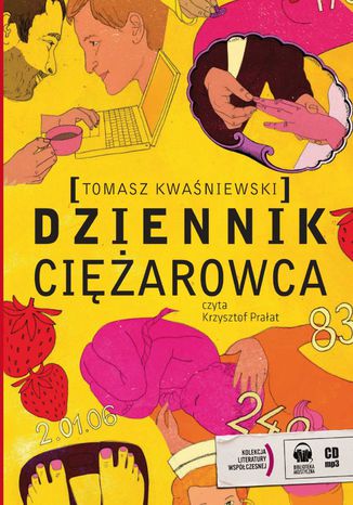 Dziennik ciężarowca Tomasz Kwaśniewski - okladka książki