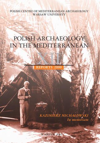 Polish Archaeology in the Mediterranean 12 Michał Gawlikowski, Wiktor Andrzej Daszewski - okladka książki