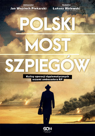 Polski most szpiegów Łukasz Walewski, Jan Wojciech Piekarski - okladka książki