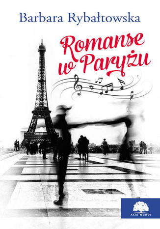 Romanse w Paryżu Barbara Rybałtowska - okladka książki
