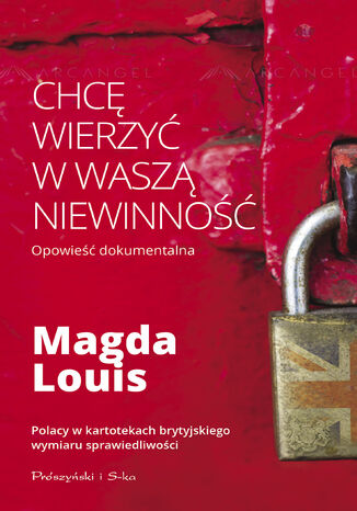 Chcę wierzyć w waszą niewinność Magda Louis - okladka książki