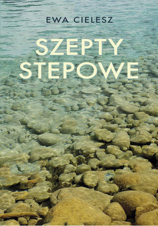 Szepty stepowe Ewa Cielesz - okladka książki