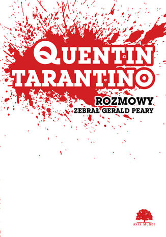 Quentin Tarantino. Rozmowy Gerald Peary - okladka książki