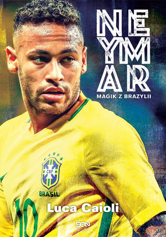Neymar. Magik z Brazylii Luca Caioli - okladka książki