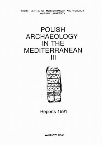 Polish Archaeology in the Mediterranean 3 Michał Gawlikowski, Wiktor Andrzej Daszewski - okladka książki