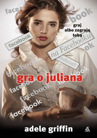 Gra o Juliana Adele Griffin - okladka książki