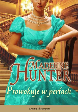 Prowokuje w perłach Madeline Hunter - okladka książki
