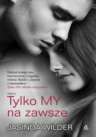 Tylko MY na zawsze Jasinda Wilder - okladka książki