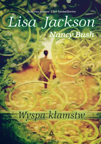 Wyspa kłamstw Lisa Jackson, Nancy Bush - okladka książki