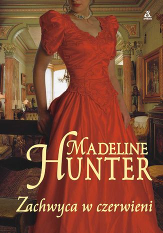 Zachwyca w czerwieni Madeline Hunter - okladka książki
