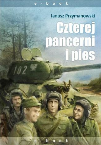Czterej pancerni i pies Janusz Przymanowski - okladka książki