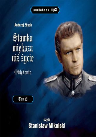 Stawka większa niż życie (tom 18) Oblężenie Andrzej Zbych - okladka książki