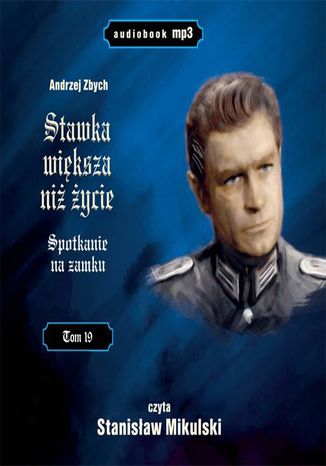 Stawka większa niż życie (tom 19) Spotkanie na zamku Andrzej Zbych - okladka książki