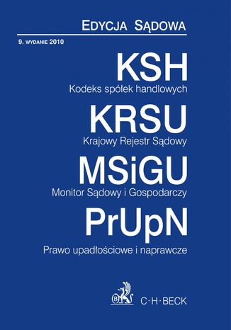 Kodeks Spółek Handlowych Krajowy Rejestr Sądowy Monitor Sądowy i Gospodarczy Prawo Upadłościowe i Naprawcze Andrzej Szajkowski - okladka książki