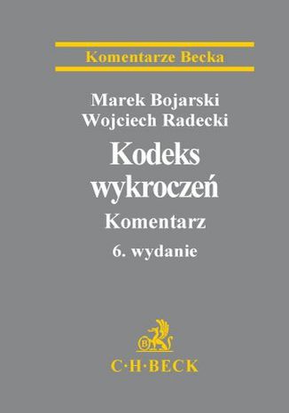 Kodeks wykroczeń. Komentarz Marek Bojarski, Wojciech Radecki - okladka książki