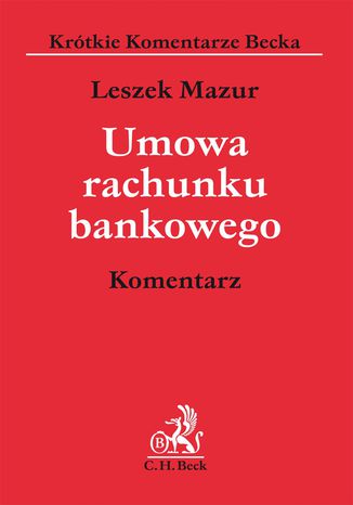 Umowa rachunku bankowego. Komentarz Leszek Mazur - okladka książki