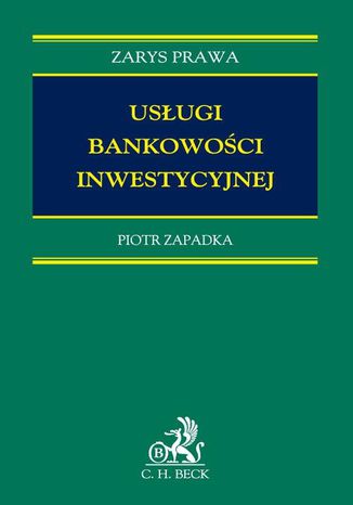 Usługi bankowości inwestycyjnej Piotr Zapadka - okladka książki