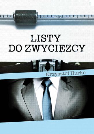 Listy do Zwycięzcy Krzysztof Hurko - okladka książki