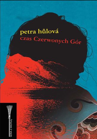 Czas czerwonych gór Petra Hulova - okladka książki