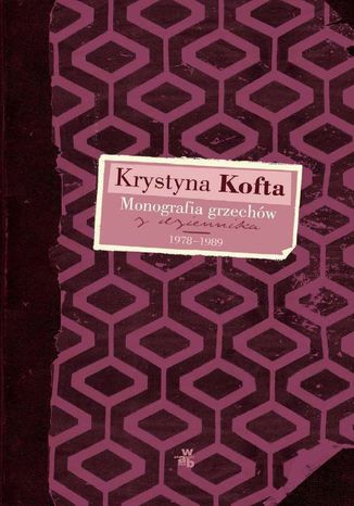 Monografia grzechów. Z dziennika 1978-1989 Krystyna Kofta - okladka książki
