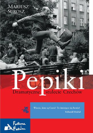 Pepiki Dramatyczne stulecie Czechów Mariusz Surosz - okladka książki
