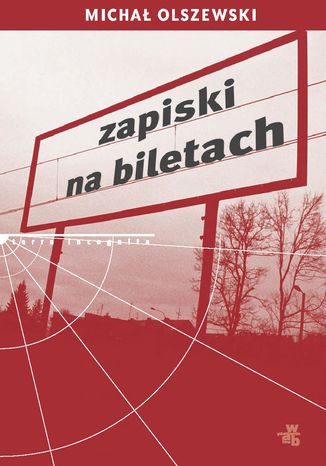 Zapiski na biletach Michał Olszewski - okladka książki