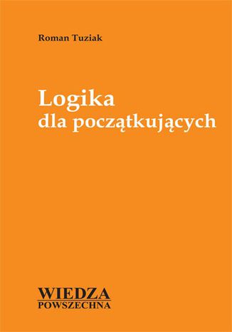 Logika dla początkujących Roman Tuziak - okladka książki