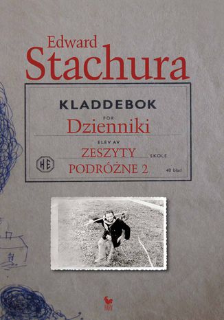Dzienniki. Zeszyty podróżne 2 Edward Stachura - okladka książki