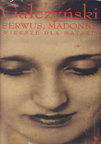 Serwus, Madonna Konstanty Ildefons Gałczyński - okladka książki