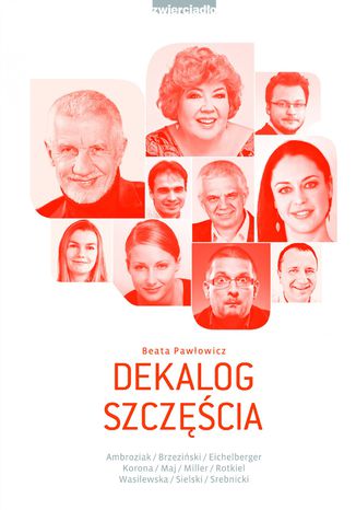 Dekalog szczęścia Beata Pawłowicz - okladka książki
