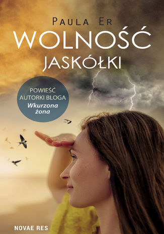 Wolność jaskółki Paula Er - okladka książki