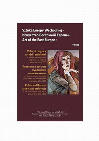 Sztuka Europy Wschodniej Tom 3 Jerzy Malinowski - okladka książki