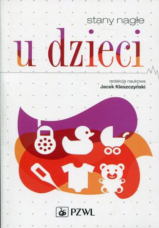 Stany nagłe u dzieci Jacek Kleszczyński - okladka książki