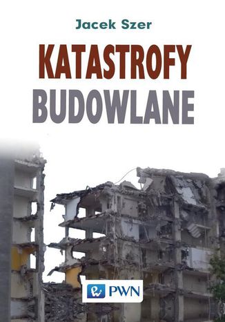 Katastrofy budowlane Jacek Szer - okladka książki