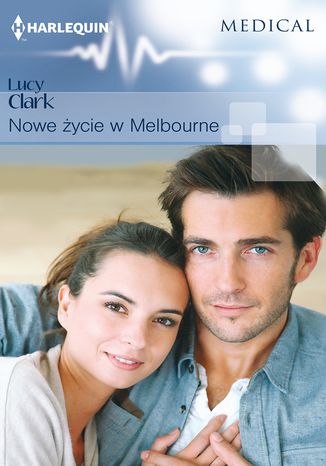 Nowe życie w Melbourne Lucy Clark - okladka książki