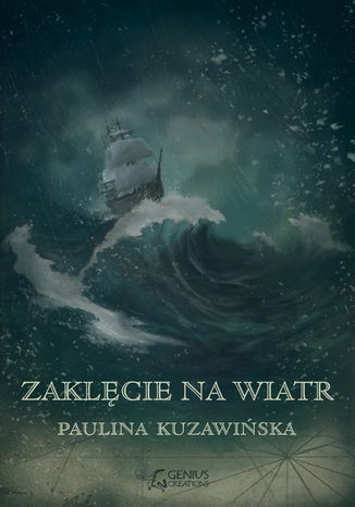 Zaklęcie na wiatr Paulina Kuzawińska - okladka książki