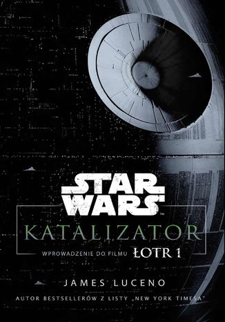 Star Wars. Katalizator James Luceno - okladka książki