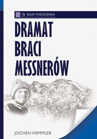 Dramat braci Messnerów Jochen Hemmleb - okladka książki