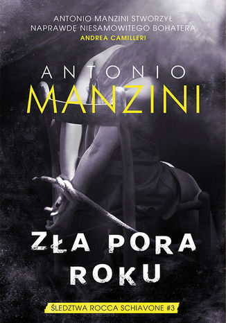 Zła pora roku Antonio Manzini - okladka książki