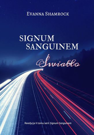 Signum Sanguinem. Światło Evanna Shamrock - okladka książki
